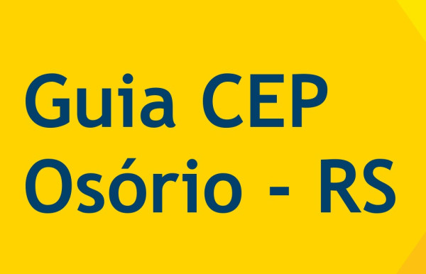 Guia CEP Osório – RS Busque o CEP das ruas de Osório – RS